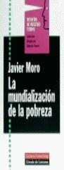 MUNDIALIZACION DE LA POBREZA, LA | 9788481092240 | MORO, JAVIER