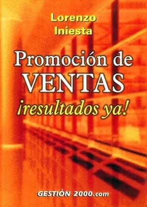 PROMOCION DE VENTAS RESULTADOS YA | 9788480888912 | INIESTA, LORENZO