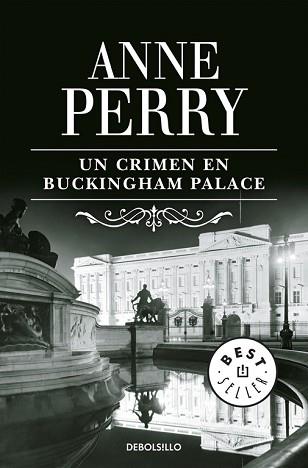 UN CRIMEN EN BUCKINGHAM PALACE (INSPECTOR THOMAS PITT 25) | 9788483469910 | PERRY, ANNE