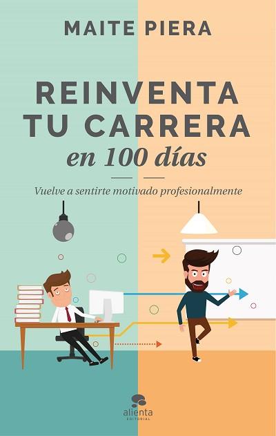 REINVENTA TU CARRERA EN 100 DÍAS | 9788416928286 | PIERA, MAITE