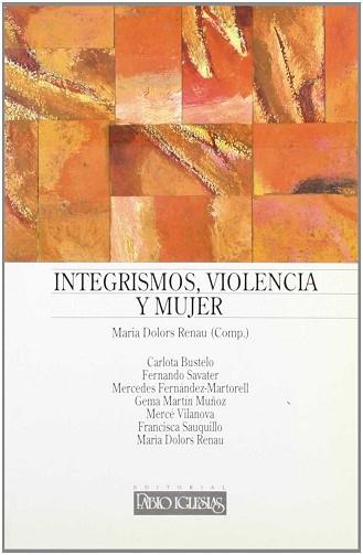 INTEGRISMO, VIOLENCIA Y MUJER | 9788485691814 | RENAU, DOLORS