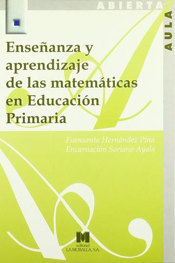 ENSEÑANZA Y APRENDIZAJE DE LAS MATEMATICAS EN EDUCACION PRIM | 9788471336873 | HERNANDEZ PINA, FUENSANTA