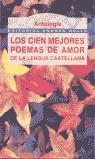 CIEN MEJORES POEMAS DE AMOR DE LA LENGUA CASTELLANA, LOS | 9788495407337 | VARIS