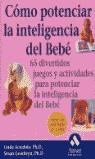 COMO POTENCIAR LA INTELIGENCIA DEL BEBE | 9788497350938 | ACREDOLO, LINDA