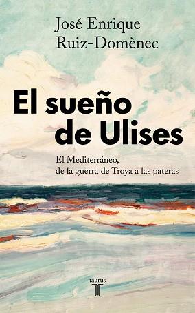 SUEÑO DE ULISES | 9788430623761 | RUIZ-DOMÈNEC, JOSÉ ENRIQUE