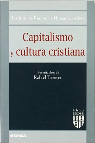 CAPITALISMO Y CULTURA CRISTIANA | 9788431316709 | INSTITUTO DE EMPRESA Y HUMANISMO