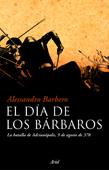 DIA DE LOS BARBAROS EL ( BATALLA DE ADRIANOPOLIS ... ) | 9788434453210 | BARBERO, ALESSANDRO