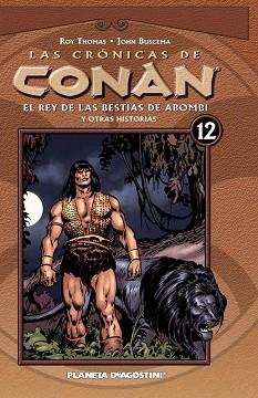 LAS CRÓNICAS DE CONAN Nº12 | 9788467452143 | ROY THOMAS