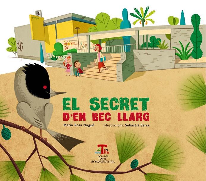 EL SECRET D'EN BEC LLARG | 9788492745210 | NOGUÉ ALMIRALL, MARIA ROSA