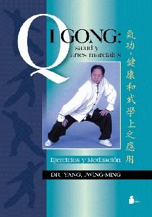 QI GONG SALUD Y ARTES MARCIALES | 9788478083848 | YANG JWING-MING