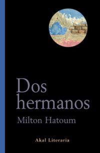 DOS HERMANOS | 9788446017653 | HATOUM, MILTON