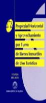 PROPIEDAD HORIZONTAL Y APROVECHAMIENTO POR TURNO | 9788470306648 | VARIS