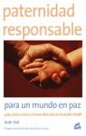 PATERNIDAD RESPONSABLE ( PARA UN MUNDO EN PAZ ) | 9788484451310 | TOD, RUTH