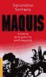 MAQUIS HISTORIA DE LA GUERRILLA ANTIFRANQUISTA (BOOKET) | 9788484601555 | SERRANO, SECUNDINO