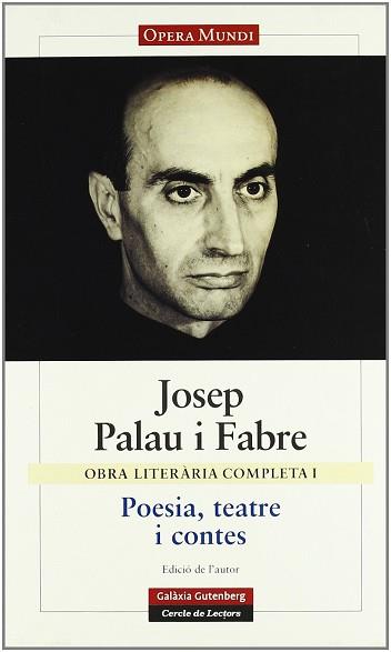 POESIA, TEATRE I CONTES ( OBRA COMPLETA I ) | 9788481095418 | PALAU I FABRE, JOSEP