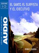 SANTO EL SURFISTA Y EL EJECUTIVO EL ( AUDIOLIBRO 5 CD ) | 9788460980575 | SHARMA, ROBIN S.