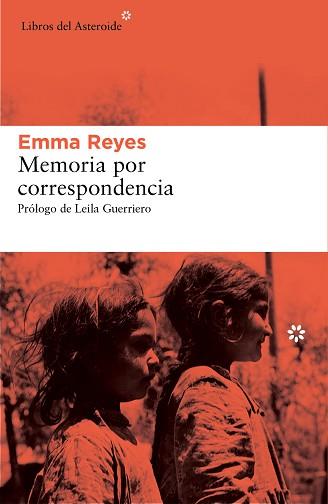 MEMORIA POR CORRESPONDENCIA | 9788416213221 | EMMA REYES