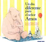 UN DIA DIFERENTE PARA EL SEÑOR AMOS | 9786074005288 | STEAD, PHILIP C.