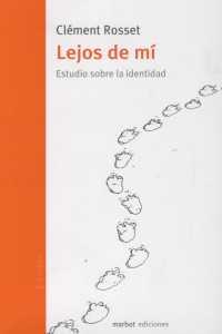 LEJOS DE MI ( ESTUDIO SOBRE LA IDENTIDAD ) | 9788493574413 | ROSSET, CLEMENT