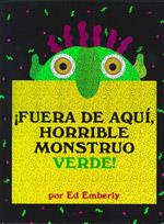 ¡FUERA DE AQUÍ, HORRIBLE MONSTRUO VERDE! | 9789707774636 | EMBERLY, ED