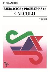 EJERCICIOS Y PROBLEMAS DE CALCULO VOL.2 | 9788473601108 | GRANERO RODRIGUEZ, FRANCISCO