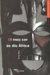 MEU COR ES DIU AFRICA, EL (ANTAVIANA JOVE) | 9788448902247 | MORA, VICTOR