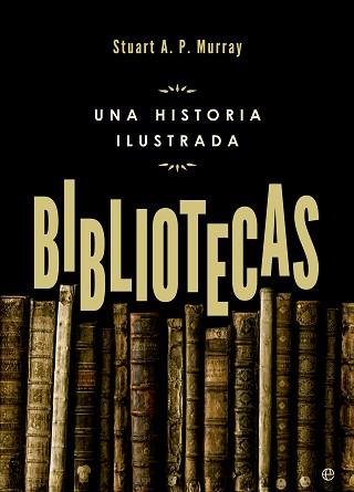 BIBLIOTECAS | 9788490602195 | MURRAY, STUART A. P.