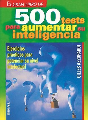 500 TESTS PARA AUMENTAR SU INTELIGENCIA | 9788430581719 | AZZOPARDI, GILLES