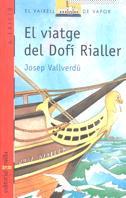 VIATGE DEL DOFI RIALLER, EL (VVV) | 9788476294239 | VALLVERDU AIXALA, JOSEP