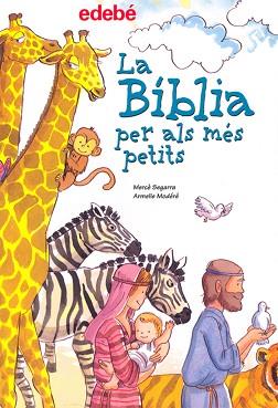 BIBLIA PER ALS MES PETITS LA | 9788423686940 | SEGARRA, MERCE / MODERE, ARMELLE ( ADAPT. )