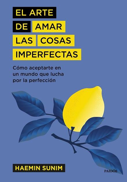 EL ARTE DE AMAR LAS COSAS IMPERFECTAS | 9788449337741 | SUNIM, HAEMIN