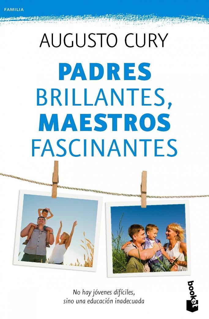 PADRES BRILLANTES, MAESTROS FASCINANTES | 9788408115496 | AUGUSTO CURY