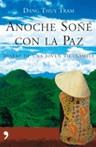 ANOCHE SOÑE CON LA PAZ ( DIARIO DE UNA JOVEN VIETNAMITA ) | 9788484607106 | THUY TRAM, DANG