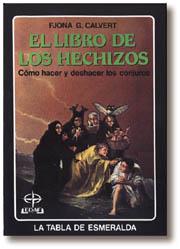 LIBRO DE LOS HECHIZOS EL | 9788471669940 | CALVERT, FJONA G