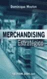 MERCHANDISING ESTRATEGICO | 9788480889056 | MOUTON, DOMINIQUE