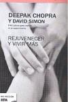 REJUVENECER Y VIVIR MAS | 9788498721737 | CHOPRA, DEEPAK / SIMON, DAVID