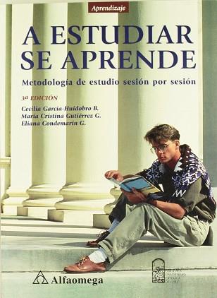 A ESTUDIAR SE APRENDE | 9789701504161 | GARCIA HUIDOBRO B., CECILIA