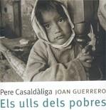 ULLS DELS POBRES ELS | 9788429757439 | CASALDALIGA, PERE / GUERRERO, JOAN