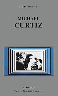 MICHAEL CURTIZ | 9788437614748 | MERIDA, PABLO