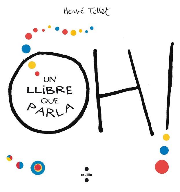 OH! UN LLIBRE QUE PARLA | 9788466143301 | TULLET, HERVÉ