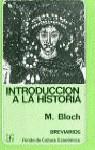 INTRODUCCION A LA HISTORIA | 9788437501895 | BLOCH, MARC ... [ET AL.]