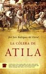 COLERA DE ATILA LA | 9788496284579 | RODRIGUEZ DEL CORRAL, JOSE LUIS