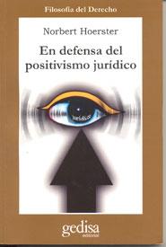 EN DEFENSA DEL POSITIVISMO JURIDICO | 9788474328257 | HOERSTER, NORBERT