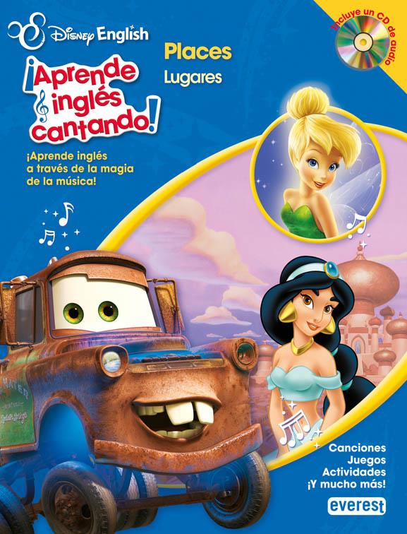 DISNEY ENGLISH. ¡APRENDE INGLÉS CANTANDO!. PLACES / LUGARES | 9788444168142 | WALT DISNEY COMPANY