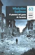 PIANISTA DEL GUETO DE VARSOVIA EL | 9788497871877 | SZPILMAN, WLADYSLAW