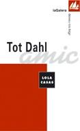 TOT DAHL | 9788424604134 | CASASM LOLA