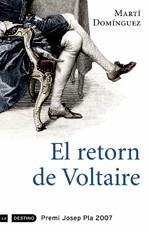 RETORN DE VOLTAIRE EL ( PREMI JOSEP PLA 2007 ) | 9788497100953 | DOMINGUEZ, MARTI