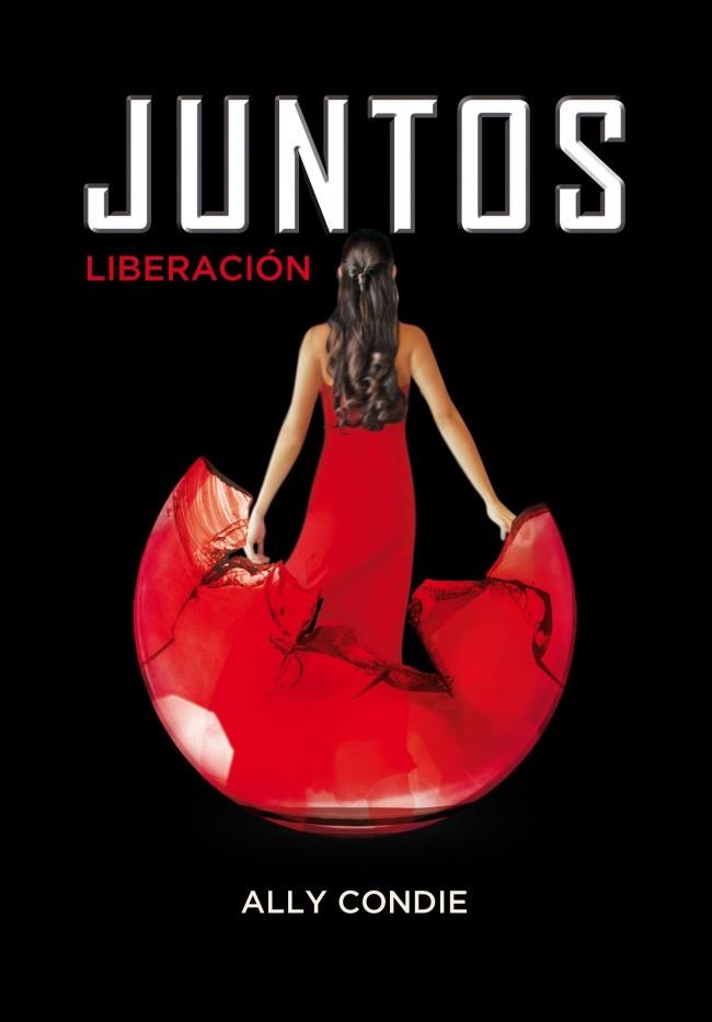 JUNTOS. LIBERACIÓN (LIBRO 3) | 9788484418948 | CONDIE,ALLY