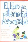 LIBRO DE LA PATERNIDAD RESPONSABLE | 9788497540810 | ROGERS, FRED