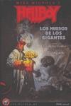 HELLBOY: LOS HUESOS DE LOS GIGANTES | 9788498470062 | GOLDEN, CHRISTOPHER / MIGNOLA, MIKE